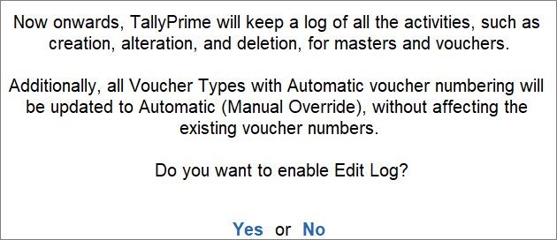 Message When You Enable Edit Log in TallyPrime
