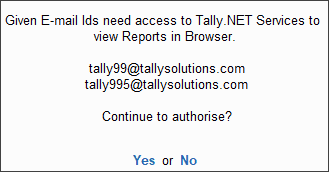 Information Message to Give E-mail IDs Access to Tally.NET Services to View TallyPrime Reports in Browser