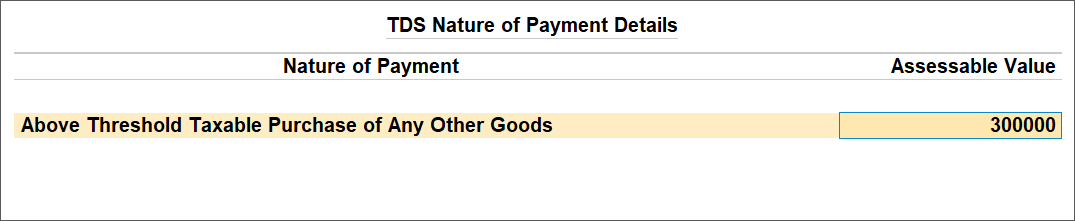 TDS Nature of Payment Details Screen For Purchase Higher Than The Advance
