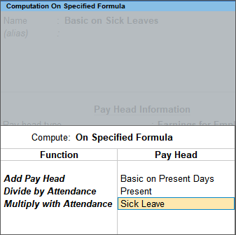Multiply with Attendance is selected as Sick Leave in Computation On Specified Formula Screen in TallyPrime